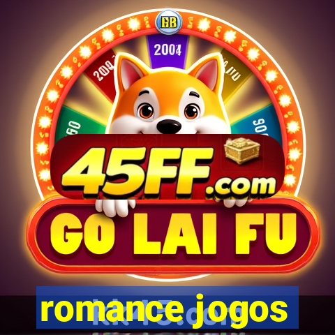 romance jogos